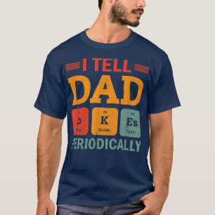 Mens I Tell Dad Jokes Periodically, Father's Day T-Shirt