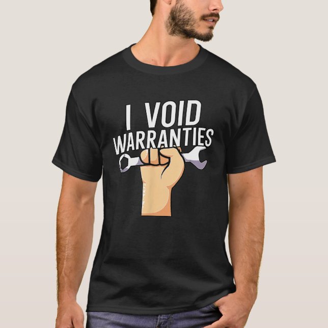 Mens I Void Warranties T-Shirt (Front)