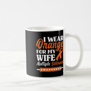 Mens I Wear Orange For My Wife Multiple Sclerosis Coffee Mug