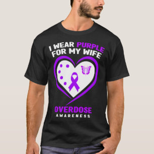 Mens I Wear Purple For My Wife Overdose Awareness  T-Shirt