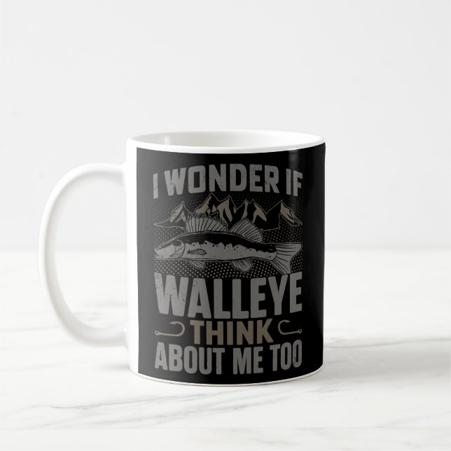 Mens I Wonder If Walleye Think About Me Funny Coffee Mug (Left)