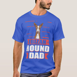Mens Ibizan Hound Dad Dog Owner Ibizan Hound T-Shirt