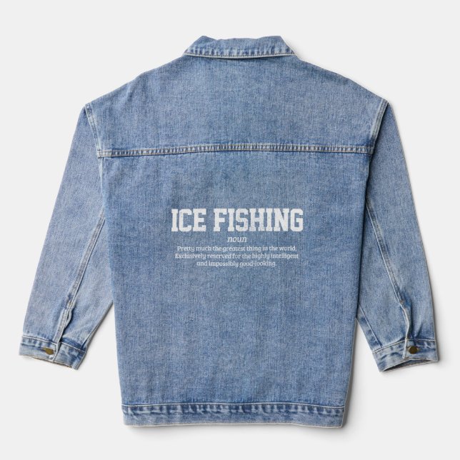 Mens Ice Fishing Definition Funny Ice Fisherman Gi Denim Jacket (Back)