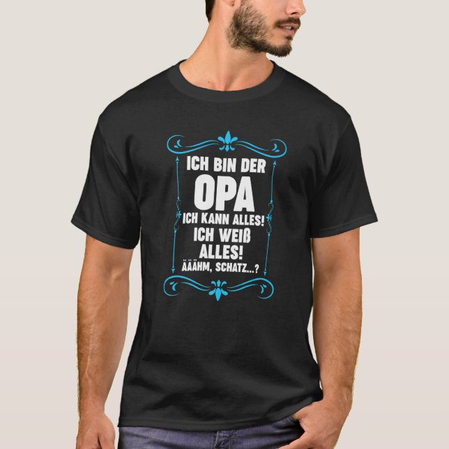 Mens Ich bin der Opa Ich kann alles Opa Großvater T-Shirt (Front)