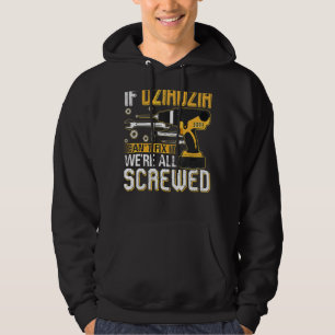 Mens If Dziadzia Can't Fix It We're All Screwed Fa Hoodie