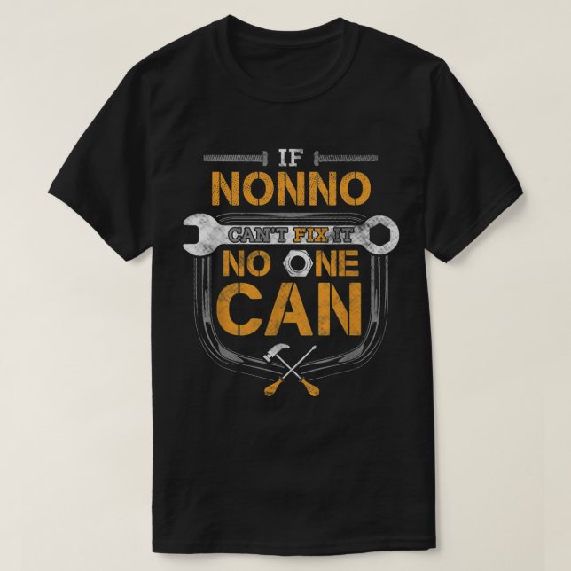 Mens If Nonno Can't Fix It Handyman Gift Grandpa A T-Shirt (Design Front)