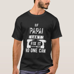 Mens If Papai Can't Fix It Portuguese Brazilian T-Shirt
