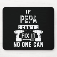 Mens If Pepa Can't Fix It Nobody Can Grandpa 
