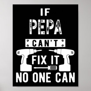 Mens If Pepa Can't Fix It Nobody Can Grandpa  Poster