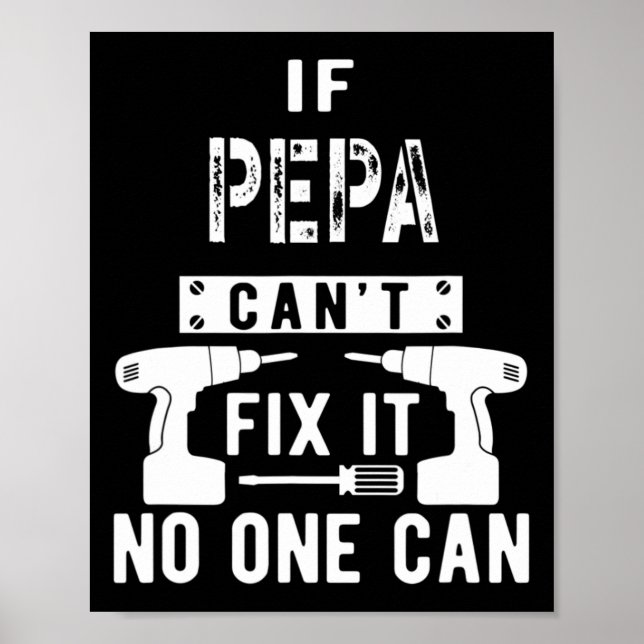 Mens If Pepa Can't Fix It Nobody Can Grandpa  Poster (Front)