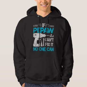Mens If Pepaw Can't Fix It No One Can Grandpa Fat Hoodie