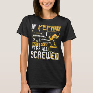 Mens If Pepaw Can't Fix It We're All Screwed Fathe T-Shirt