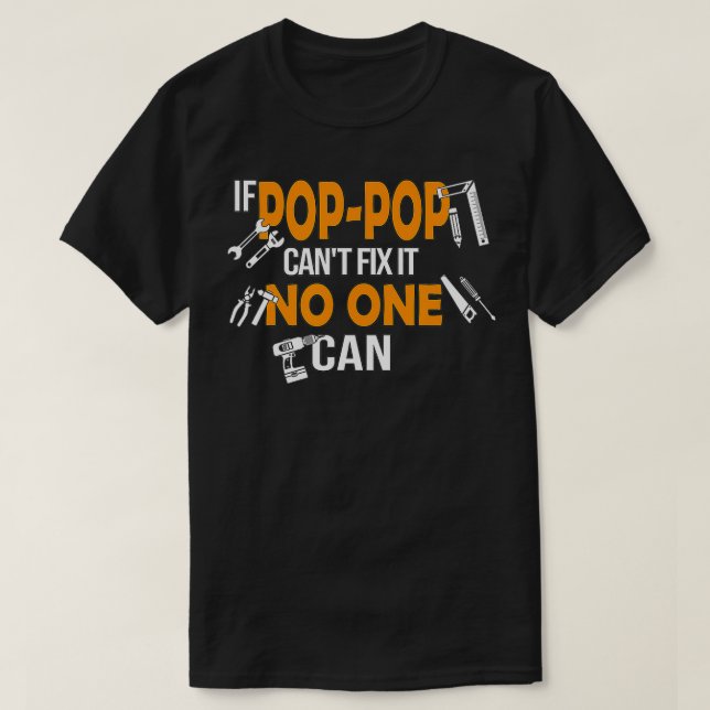 Mens If PopPop Can't Fi It No One Can for Craftsme T-Shirt (Design Front)