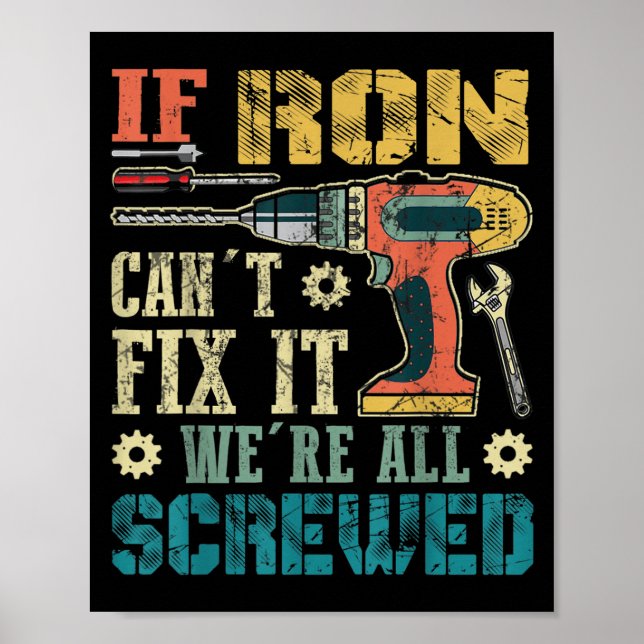 Mens If Ron Can't Fix It We're All Screwed Funny F Poster (Front)