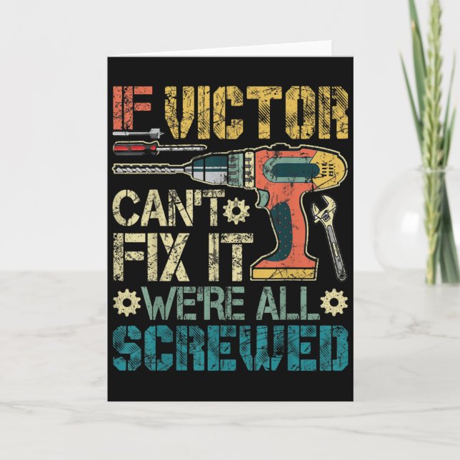 Mens If Victor Can't Fix It We're All Screwed Funn Card (Front)