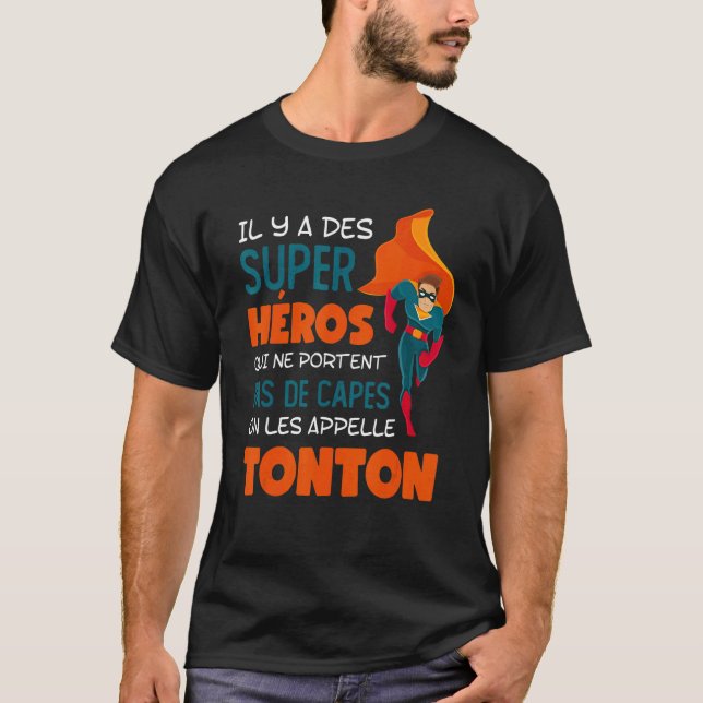 Mens Il Y A Des Super Heroes On Les Callelle Tonto T-Shirt (Front)