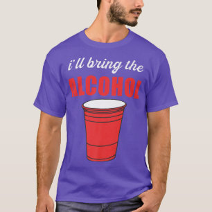 Mens I'll Bring The Alcohol Drinking Games Whiskey T-Shirt