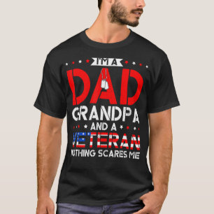 Mens I'm A Dad  Grandpa And A Veteran   Veteran Gr T-Shirt