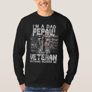 Mens I'm A Dad Pepaw Veteran Nothing Scares Me Pro T-Shirt