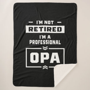 Mens I'm a Professional Opa Retired Gift Sherpa Blanket