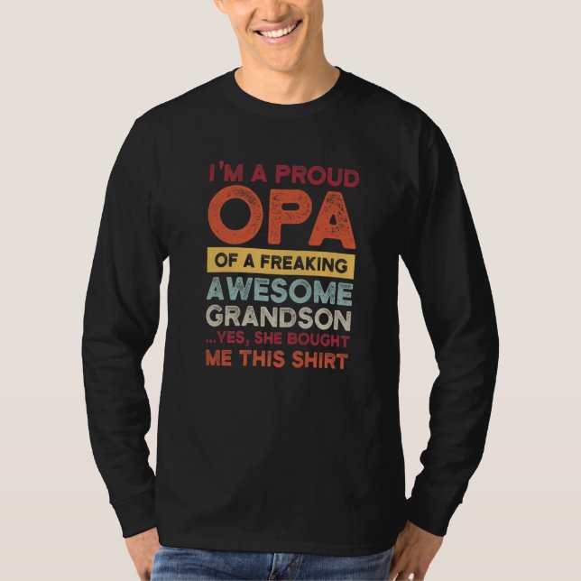 Mens I'm a proud opa of a awesome grandson grandki T-Shirt (Front)