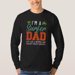 Mens I'm A Surfer Dad Surfboard Surfing Water Spor T-Shirt