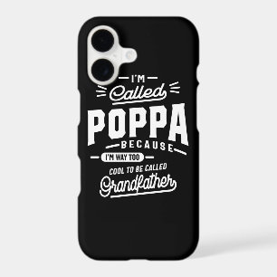 Mens I'm Called Poppa Because I'm Way Too Gift