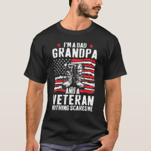 Mens Im Dad Grandpa And A Veteran Great Grandpa He T-Shirt