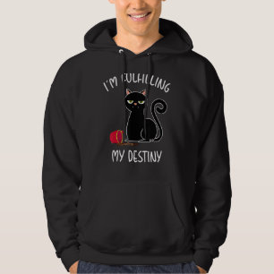 Mens I'm Fulfilling My Destiny Cat Sarcastic 1 Hoodie