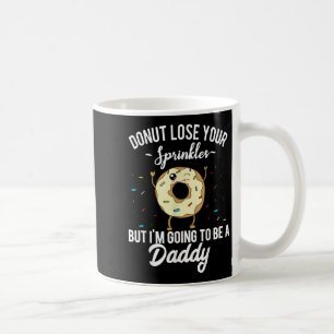 Mens Im Going To Be A Daddy Funny Quote Pregnancy Coffee Mug