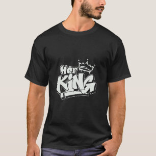 Mens I'm Her King Husband And Wife Boyfriend Girlf T-Shirt