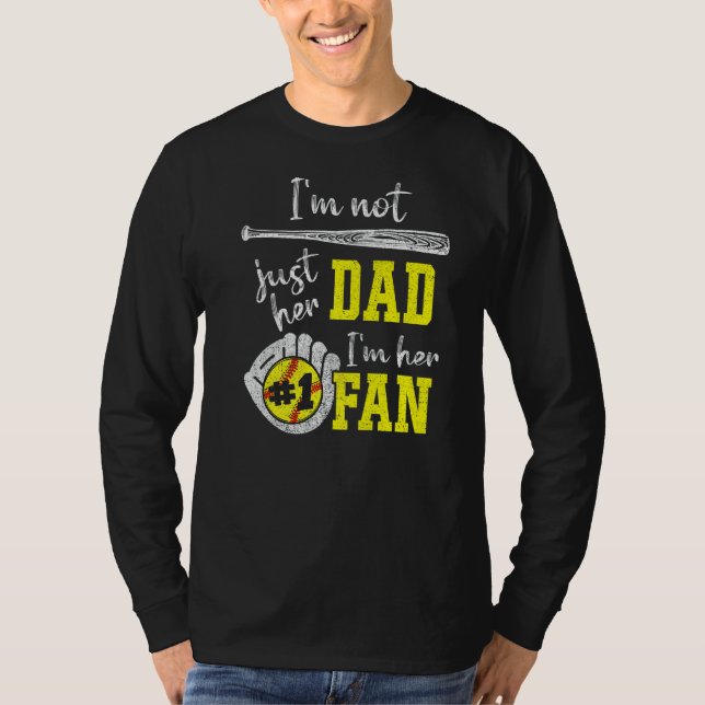 Mens I'm Not Just Her Dad I'm Her 1 Fan Proud Soft T-Shirt (Front)