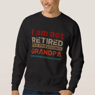 Mens Im Not Retired Im A Professional Grandpa Tee 