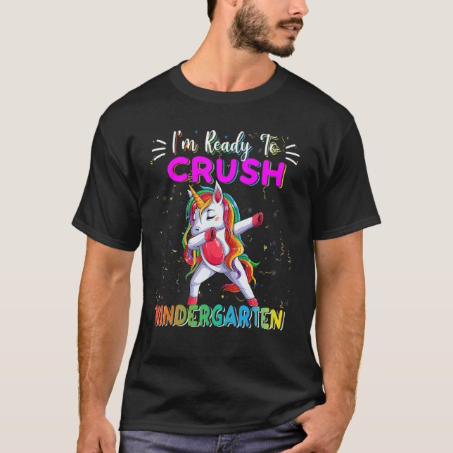 Mens I'm Ready To Crush Kindergarten Happy First D T-Shirt (Front)