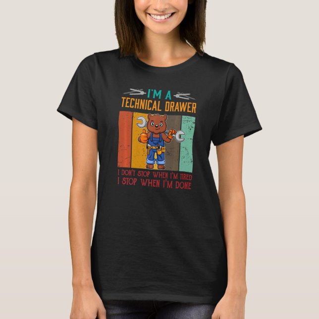 Mens I'm Technical Drawer Stop When I'm Done Draug T-Shirt (Front)