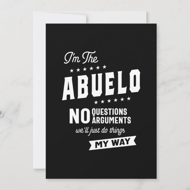 Mens I'm The Abuelo No Questions Arguments Thank You Card (Front)