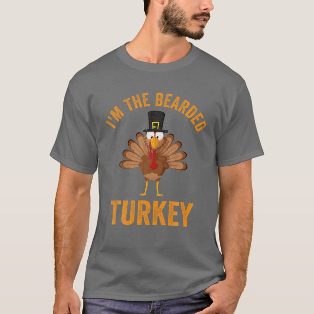 Mens I'm The Bearded Turkey Funny Thanksgiving Day T-Shirt (Front)