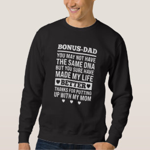 Mens I'm The Best Bonus Dad Because Bonus Father S Sweatshirt
