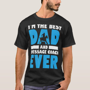 Mens Im The Best Dad And Dressage Coach Ever Horse T-Shirt
