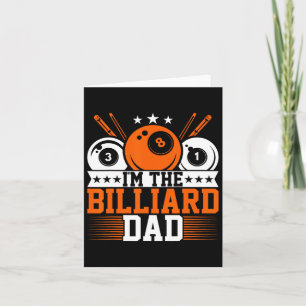 Mens Im The Billiard Dad - Funny Pool Dad Snooker Card