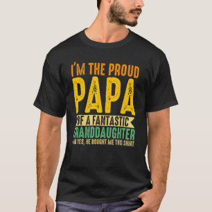 Mens I'm The Proud Papa Of Granddaughter Grandpa T-Shirt