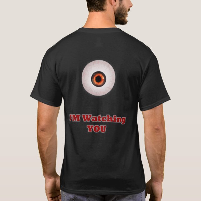 Men's I'm Watching You T-shirt (Design on back) (Back)