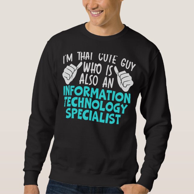 Mens Information Technology Specialist Computer Jo Sweatshirt (Front)