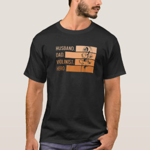 Mens Instrument Violin For Your Violinist Husband T-Shirt