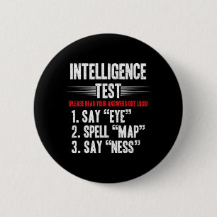 Mens Intelligence Test Say Eye M A P Ness Joke 6 Cm Round Badge