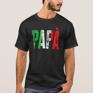 Mens Italian Culture Family Italy Born Papà T-Shirt