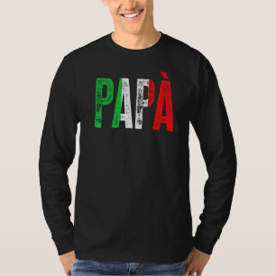 Mens Italian Culture Family Italy Born Papà   T-Shirt