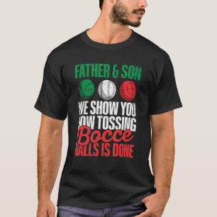 Mens Italy Bocci Bocce Ball for a Bocci Ball Dad T-Shirt