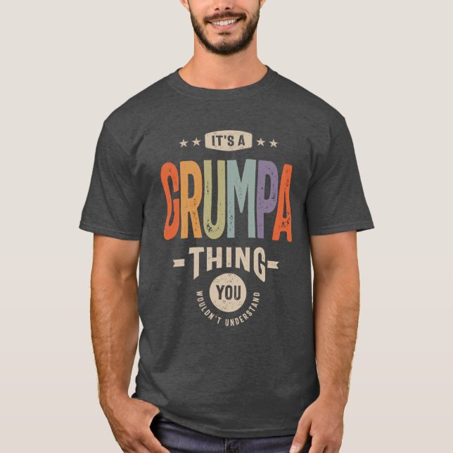Mens It's a Grumpa Thing Funny Dad Grandpa T-Shirt (Front)