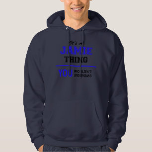 Mens It's A Jamie Thing You Wouldn't Understand  Hoodie